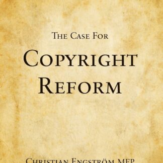 The Case for Copyright Reform - Rick Falkvinge och Christian Engström